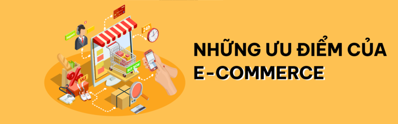 e-commerce-la-gi-tam-quan-trong-cua-e-commerce-trong-ky-nguyen-so-40-4