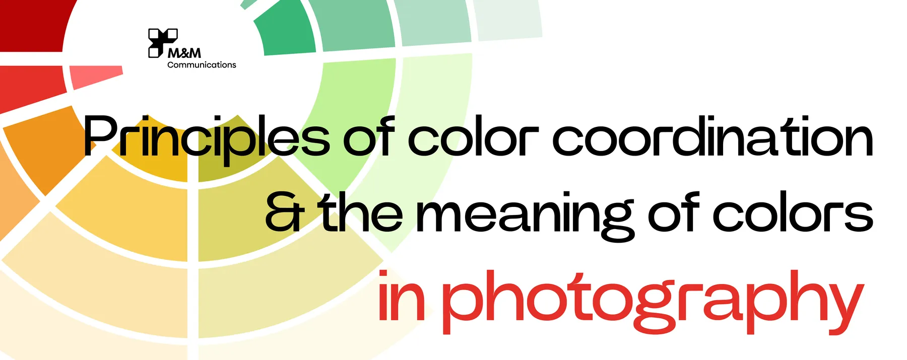 色彩协调原则和摄影中的色彩含义