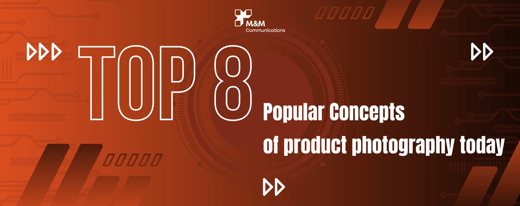 以下是今天最受欢迎的产品摄影概念的前8个：